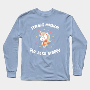 feeling magical but also stabby Long Sleeve T-Shirt